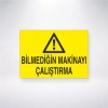 Bilmediğin Makinayı Çalıştırma Sticker 20X28 Cm