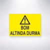 Bom Altında Durma Sticker 20X28 Cm