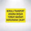 Borulu Transport Arasına Sıkışan Torbayı Makinayı Durdurarak Çıkart Sticker 20X28 Cm