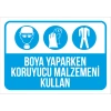Boya Yaparken Koruyucu Malzemeni Kullan Sticker 20X28 Cm