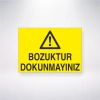 Bozuktur Dokunmayınzı Sticker 20X28 Cm