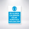 Bu Alanda Çalışırken Kulak Koruyucu Takılmalıdır Sticker 20X28 Cm