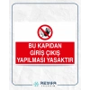 Bu Kapıdan Giriş Çıkış Yapılması Yasaktır Sticker 20X28 Cm