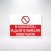 Bu Sahaya Motorlu Araçların ve Yabancıların Girmesi Yasaktır Sticker 20X28 Cm