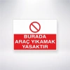 Burada Araç Yıkamak Yasaktır Sticker 20X28 Cm