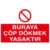 Buraya Çöp Dökmek Yasaktır Sticker 20X28 Cm