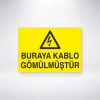 Buraya Kablo Gömülmüştür Sticker 20X28 Cm