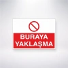 Buraya Yaklaşma Sticker 20X28 Cm