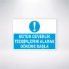 Bütün Güvenlik Tedbirlerini Alarak Döküme Başla Sticker 20X28 Cm