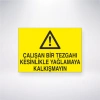 Çalışan Bir Tezgahı Kesinliklikle Yağlamaya Kalkışmayın Sticker 20X28 Cm