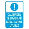 Çalışırken İş Güvenliği Kurallarına Uyunuz Sticker 20X28 Cm