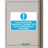 Çalışırken Maske, Bone ve Önlüğünüzü Takınız Sticker 20X28 Cm