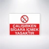 Çalışırken Sigara İçmek Yasaktır Sticker 20X28 Cm