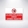 Çalışma Bölgesine İzinsiz Girmek Yasaktır Sticker 20X28 Cm