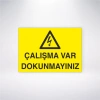 Çalışma Var Dokunmayınız Sticker 20X28 Cm