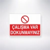 Çalışma Var Dokunmayınız Sticker 20X28 Cm