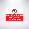 Çalışma Var Geçmek Yasaktır Sticker 20X28 Cm