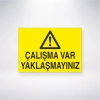 Çalışma Var Yaklaşmayınız Sticker 20X28 Cm
