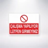 Çalışma Yapılıyor Lütfen Girmeyiniz Sticker 20X28 Cm