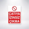 Çatıya İzinsiz Çıkma Sticker 20X28 Cm