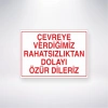 Çevreye Verdiğimiz Rahatsızlıktan Dolayı Özür Dileriz Sticker 20X28 Cm