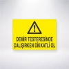 Demir Testeresinde Çalışırken Dikkatli Ol Sticker 20X28 Cm