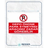 Depo Önüne Park Etmeyiniz Aracınız Zarar Görebilir Sticker 20X28 Cm