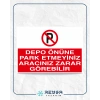 Depo Önüne Park Etmeyiniz Aracınız Zarar Görebilir Sticker 20X28 Cm