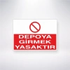Depoya Girmek Yasaktır Sticker 20X28 Cm