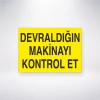 Devraldığın Makineyi Kontrol Et Sticker 20X28 Cm