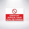 Dikkat Arıza Var Çalıştırma Sticker 20X28 Cm