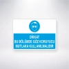 Dikkat Bu Bölümde Göz Koruyucu Mutlaka Kullanılmalıdır Sticker 20X28 Cm