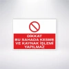 Dikkat Bu Sahada Kesme ve Kaynak İşlemi Yapılmaz Sticker 20X28 Cm