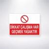 Dikkat Çalışma Var Geçmek Yasaktır Sticker 20X28 Cm