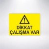Dikkat Çalışma Var Sticker 20X28 Cm