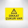 Dikkat Çukur Var Sticker 20X28 Cm