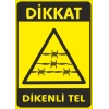 Dikkat Dikenli Tel Sticker 20X28 Cm