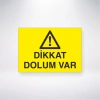 Dikkat Dolum Var Sticker 20X28 Cm