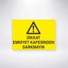 Dikkat Emniyet Kafesinden Sarkmayın Sticker 20X28 Cm