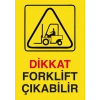 Dikkat Forklift Çıkabilir Sticker 20X28 Cm