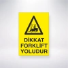 Dikkat Forklift Yoludur Sticker 20X28 Cm