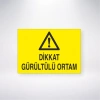 Dikkat Gürültülü Ortam Sticker 20X28 Cm