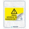 Dikkat Güvenlik Tedbirini Almadan İşe Başlama Sticker 20X28 Cm