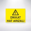 Dikkat Hat Arızalı Sticker 20X28 Cm