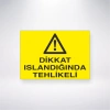 Dikkat Isındığında Tehlikeli Sticker 20X28 Cm