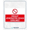 Dikkat Jeneratör Odası Girilmez Sticker 20X28 Cm