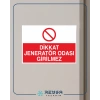 Dikkat Jeneratör Odası Girilmez Sticker 20X28 Cm
