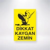 Dikkat Kaygan Zemin Sticker 20X28 Cm