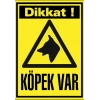 Dikkat Köpek Var Sticker 20X28 Cm