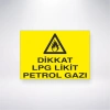 Dikkat Lpg Likit Petrol Gazı Sticker 20X28 Cm